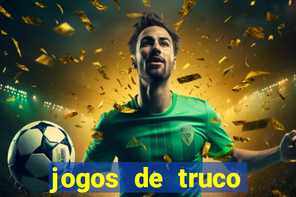 jogos de truco valendo dinheiro